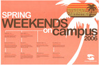 2006, Spring Weekends On Campus Schedule by Student Life